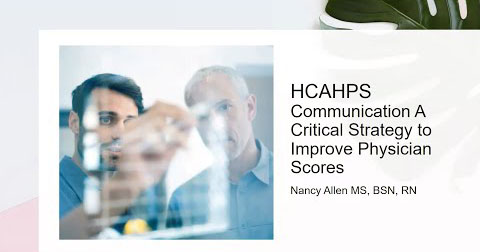 HCAHPS Communication - A Critical Strategy to Improve Physician Scores